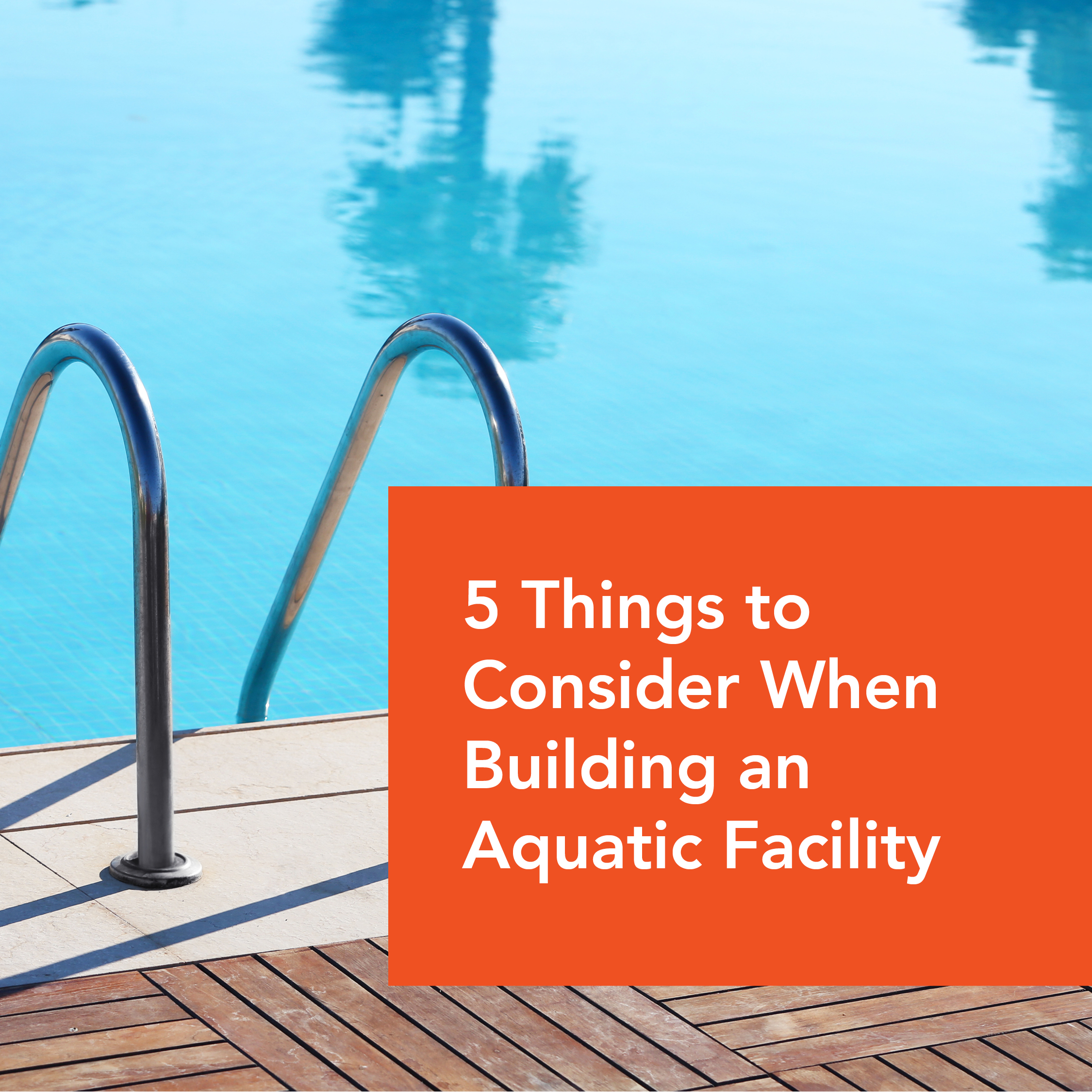 5 Things to Consider When Building An Aquatic Facility WT Group
